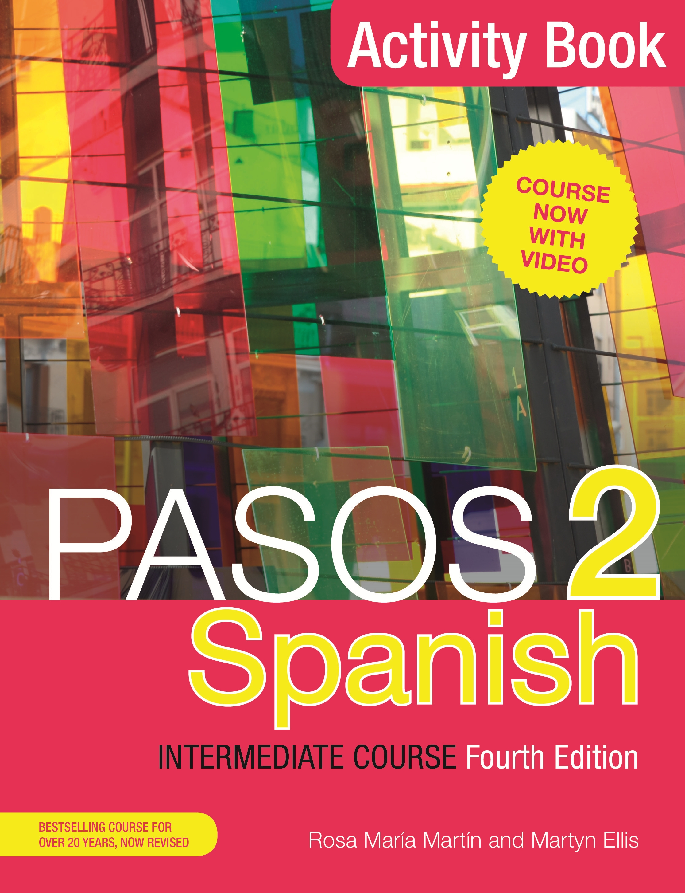 Pasos 2 (Fourth Edition) Spanish Intermediate Course by Martyn Ellis