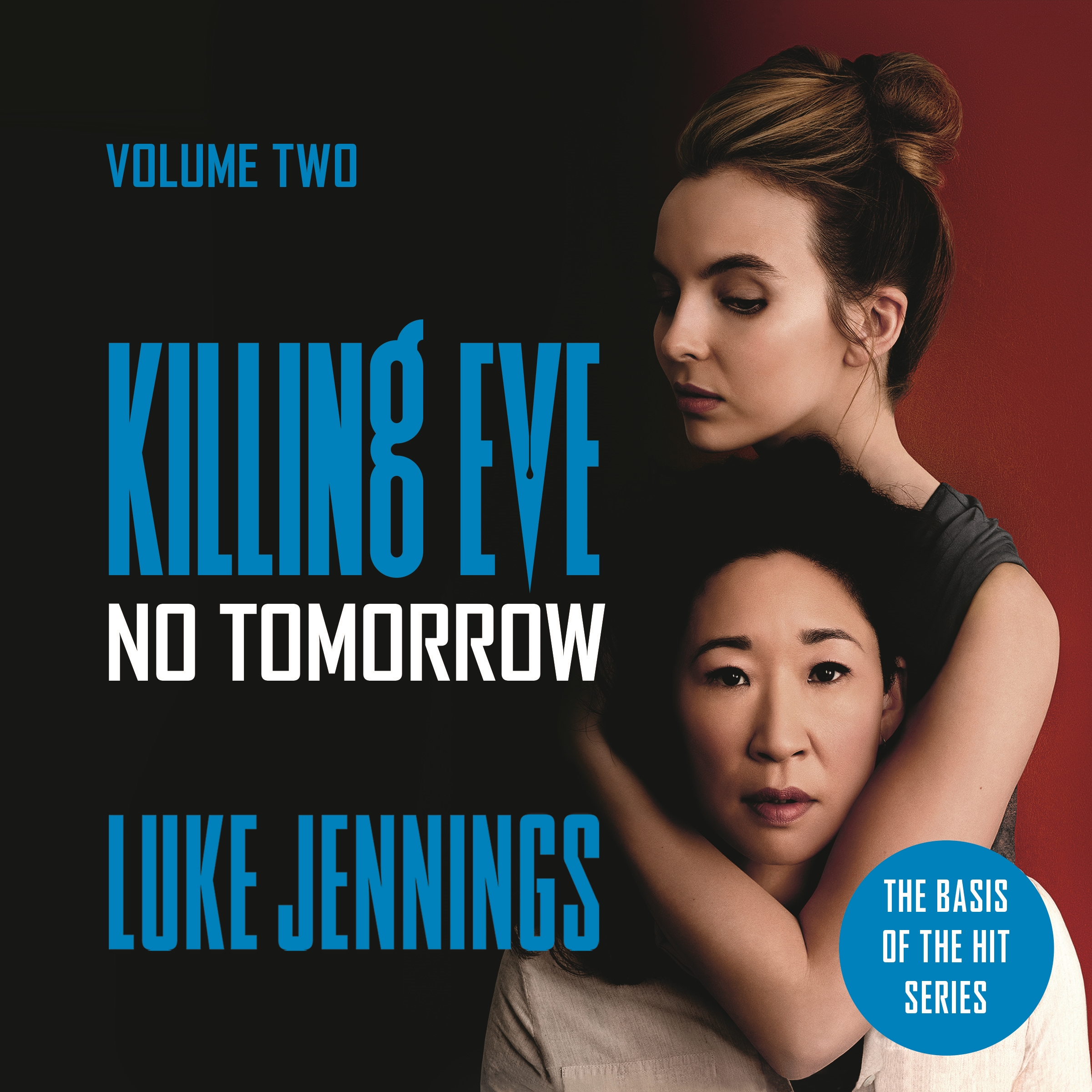 villanelle no tomorrow luke jennings villanelle no tomorrow luke jennings