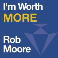 I’m Worth More