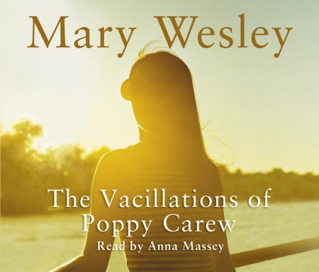 Vacillations Of Poppy Carew