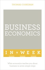 Business Economics In A Week