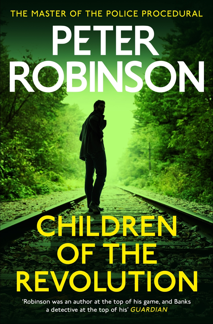 Children of the Revolution by Peter Robinson | Hachette UK
