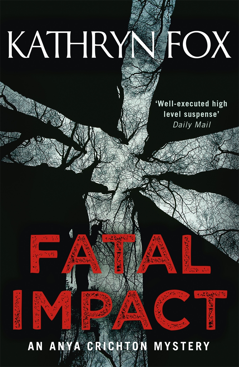 Fatal Impact by Kathryn Fox | Hachette UK