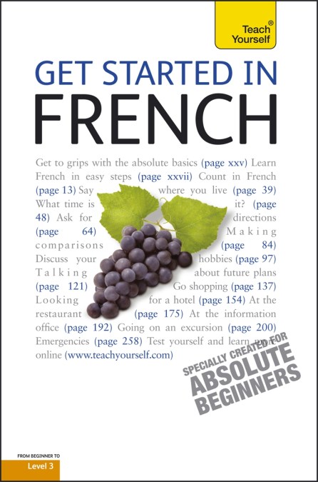Get Started in Beginner’s French: Teach Yourself