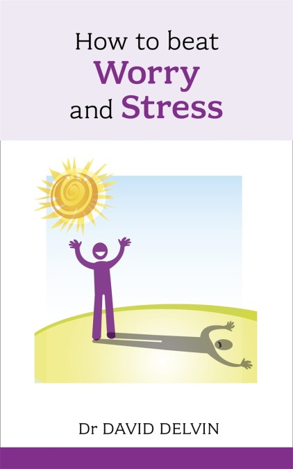 How to Beat Worry and Stress