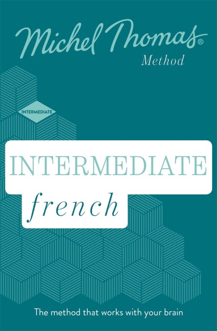 Intermediate French New Edition (Learn French with the Michel Thomas Method)