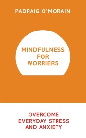 Mindfulness for Worriers