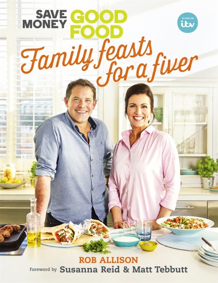Save Money: Good Food – Family Feasts for a Fiver
