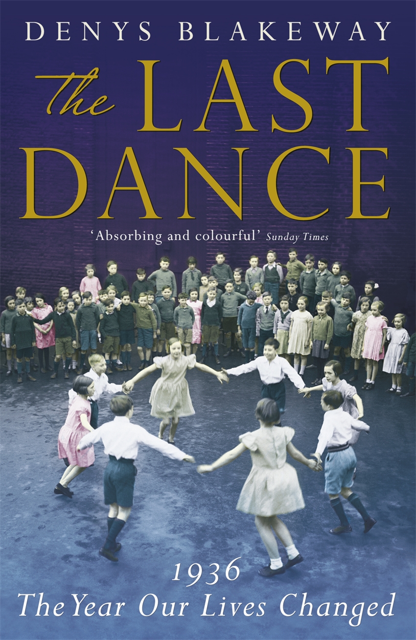 The Last Dance by Denys Blakeway | Hachette UK