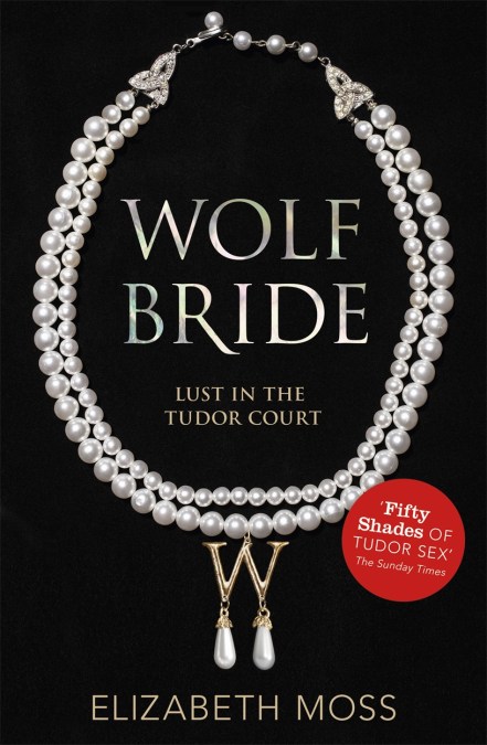 Wolf Bride (Lust in the Tudor court – Book One)