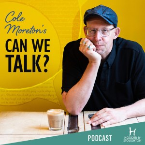 Icon for Cole Morton's new podcast Can We Talk? by Hodder Faith. Includes image of Cole Morton sitting at a table with an iced coffee.