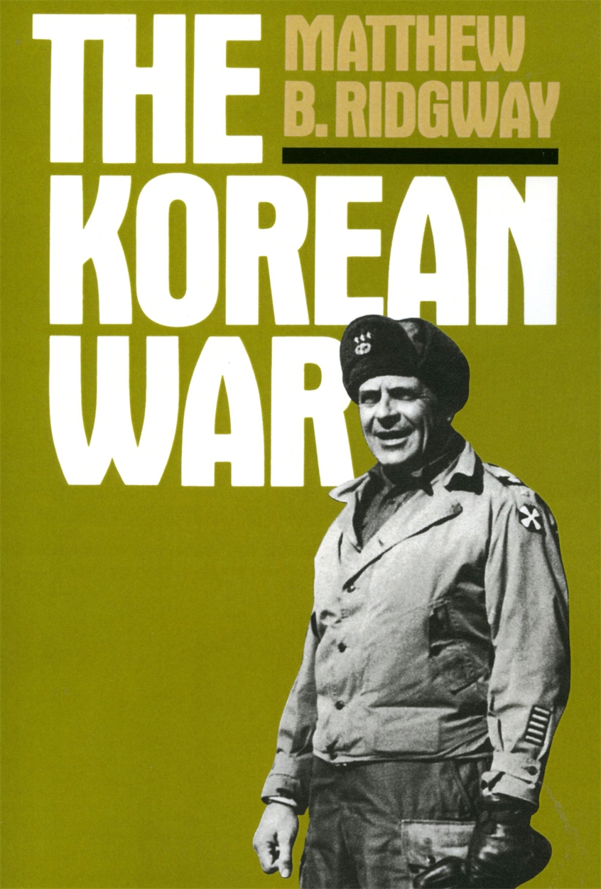 The Korean War by Matthew Ridgway | Hachette UK