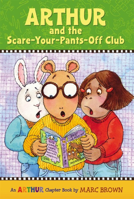 Arthur And The Scare-Your-Pants Off Club