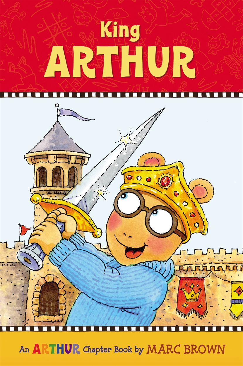 King Arthur by Marc Brown | Hachette UK King Arthur by Marc Brown | Hachette UK