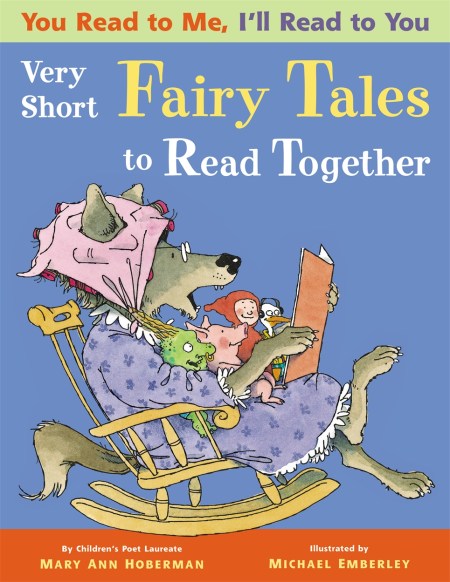 You Read to Me, I’ll Read to You: Very Short Fairy Tales to Read Together