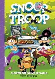 Snoop Troop: Sloppy Joe Stink-O-Rama