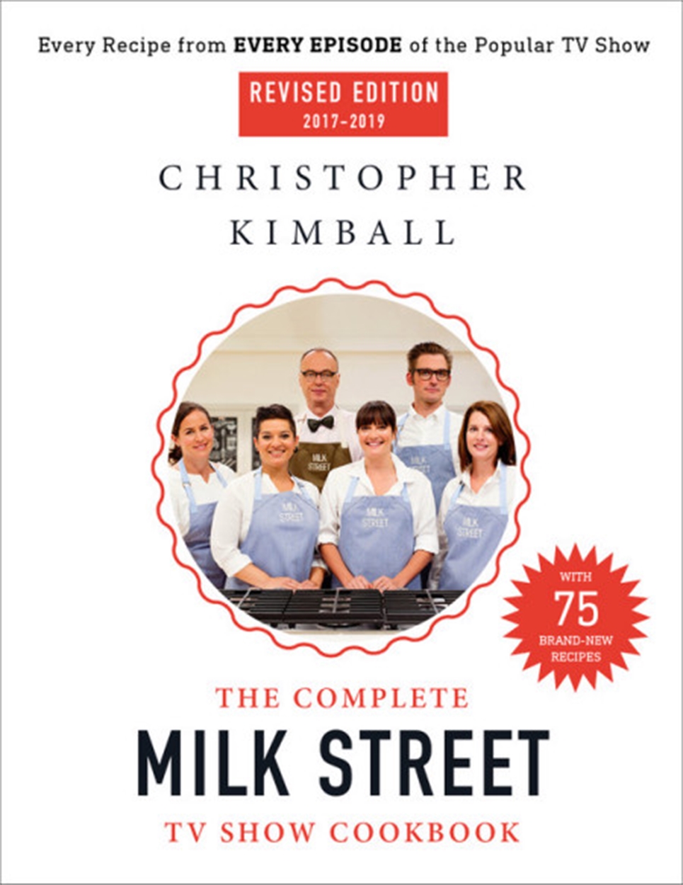 The Complete Milk Street TV Show Cookbook (20172019) (Revised) by