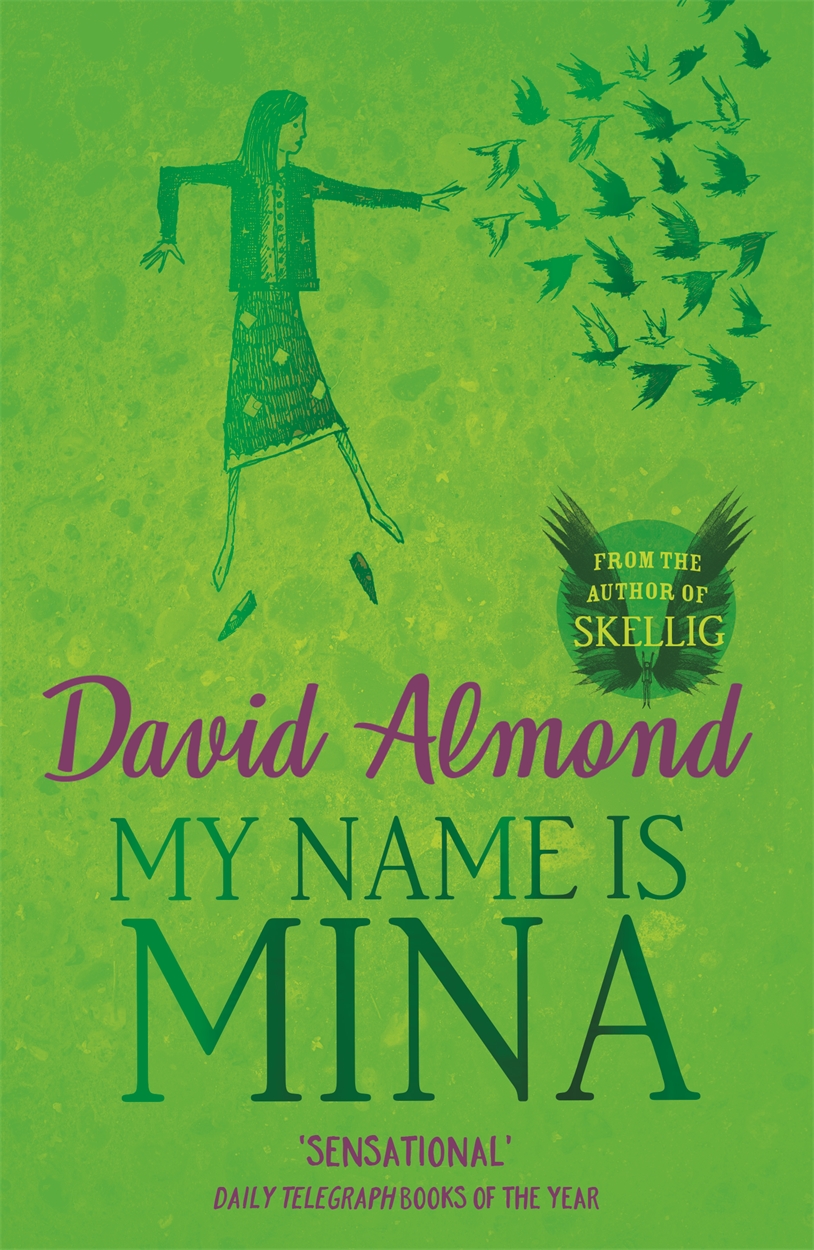 My Name is Mina by David Almond | Hachette UK