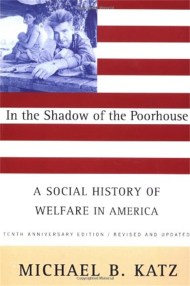 In the Shadow Of the Poorhouse