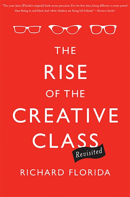The Rise of the Creative Class–Revisited