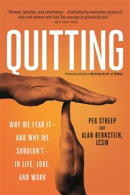 Quitting (previously published as Mastering the Art of Quitting)