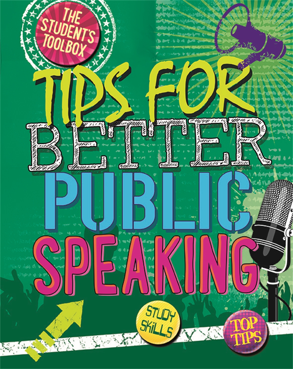 The Student’s Toolbox: Tips for Better Public Speaking by Louise ...