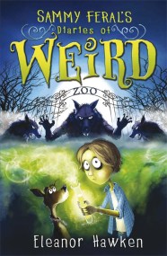 Sammy Feral’s Diaries of Weird