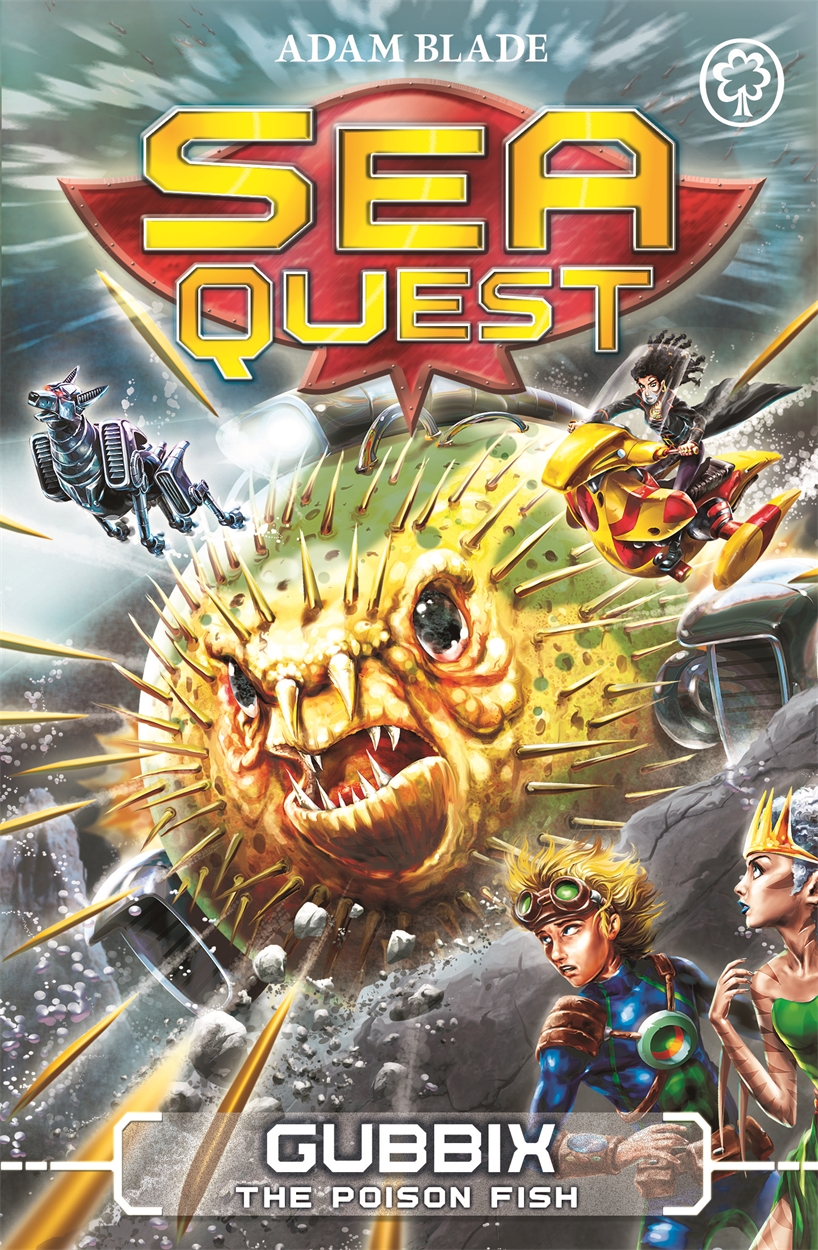 Sea Quest: Gubbix the Poison Fish by Adam Blade | Hachette UK