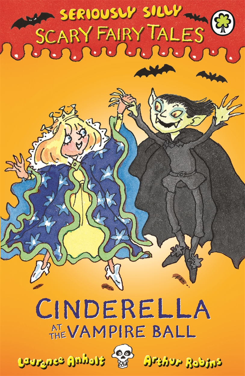 Seriously Silly: Scary Fairy Tales: Cinderella at the