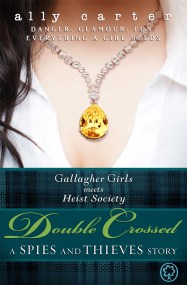 Heist Society: Double Crossed (Free Story)
