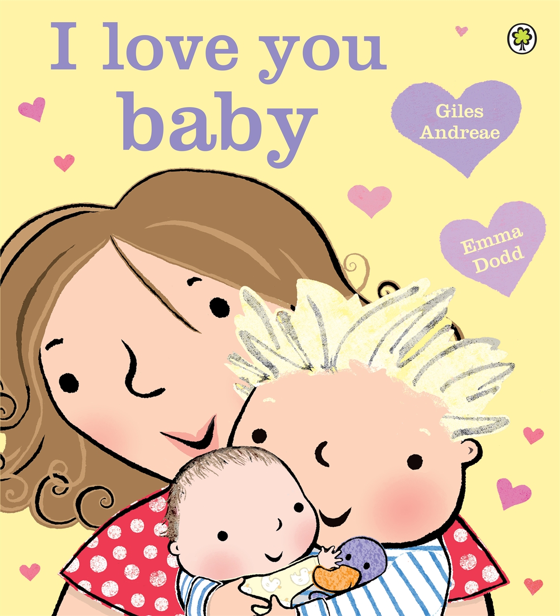 I Love You Baby By Giles Andreae Hachette Uk I Love You Baby By Giles Andreae Hachette Uk