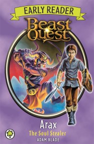 Beast Quest Early Reader: Arax the Soul Stealer