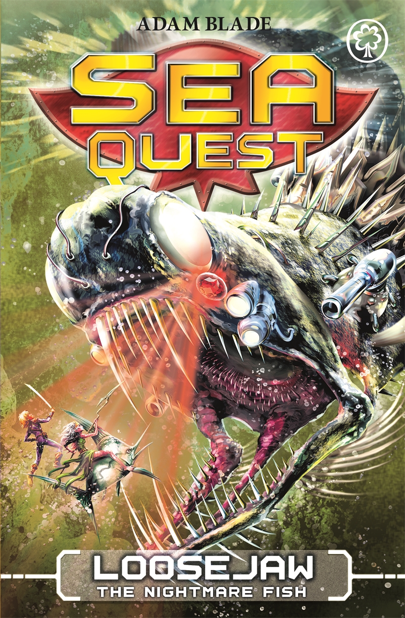 Sea Quest: Loosejaw the Nightmare Fish by Adam Blade | Hachette UK