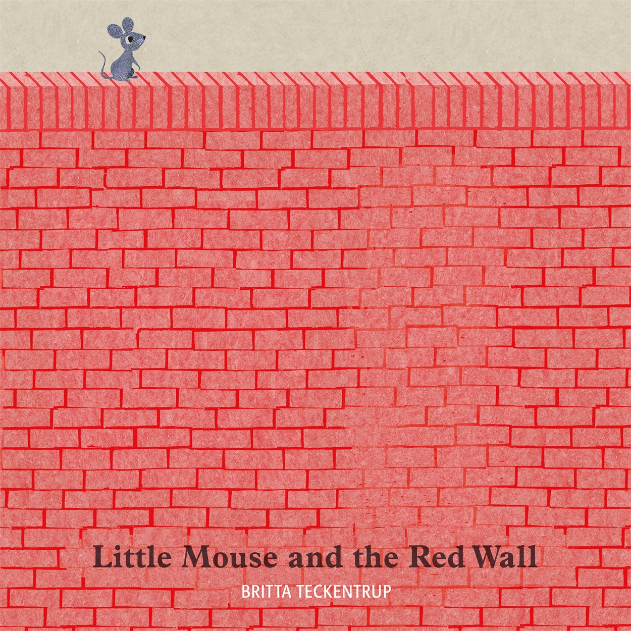 Little Mouse and the Red Wall by Britta Teckentrup | Hachette UK