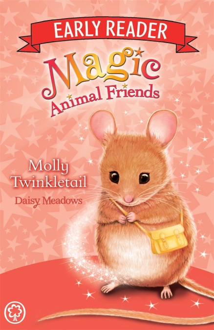 Magic Animal Friends Early Reader: Molly Twinkletail by Daisy Meadows | Hachette UK Magic Animal Friends Early Reader: Molly Twinkletail by Daisy Meadows | Hachette UK