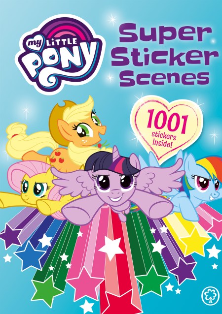 My Little Pony: Super Sticker Scenes: 1001 Stickers by | Hachette UK