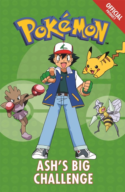 The Official Pokémon Fiction: Ash’s Big Challenge