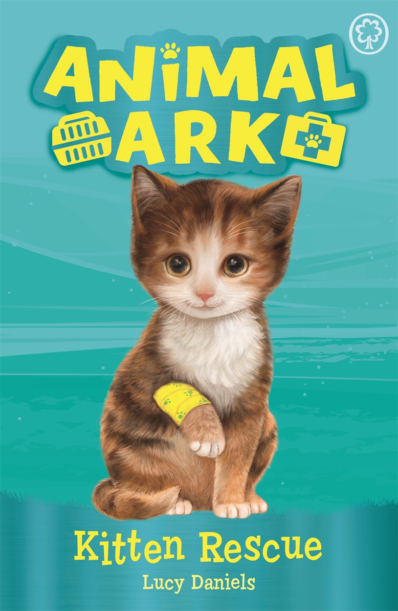 Animal Ark, New 1: Kitten Rescue by Lucy Daniels | Hachette UK