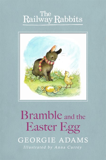 Railway Rabbits: Bramble and the Easter Egg by Anna Currey Hachette UK