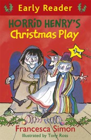 Horrid Henry Early Reader: Horrid Henry's Christmas Play