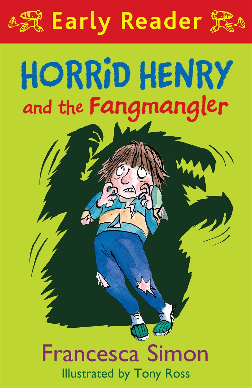 Horrid Henry Early Reader: Horrid Henry and the Fangmangler by