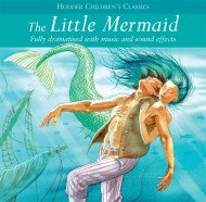 Children's Audio Classics: The Little Mermaid
