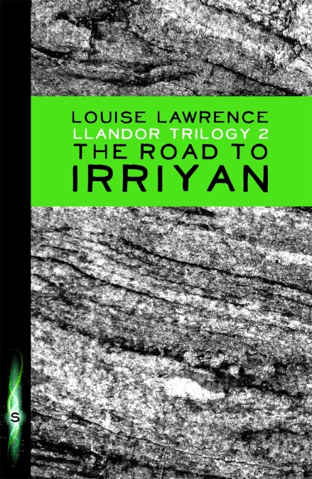 Llandor Trilogy: The Road to Irriyan