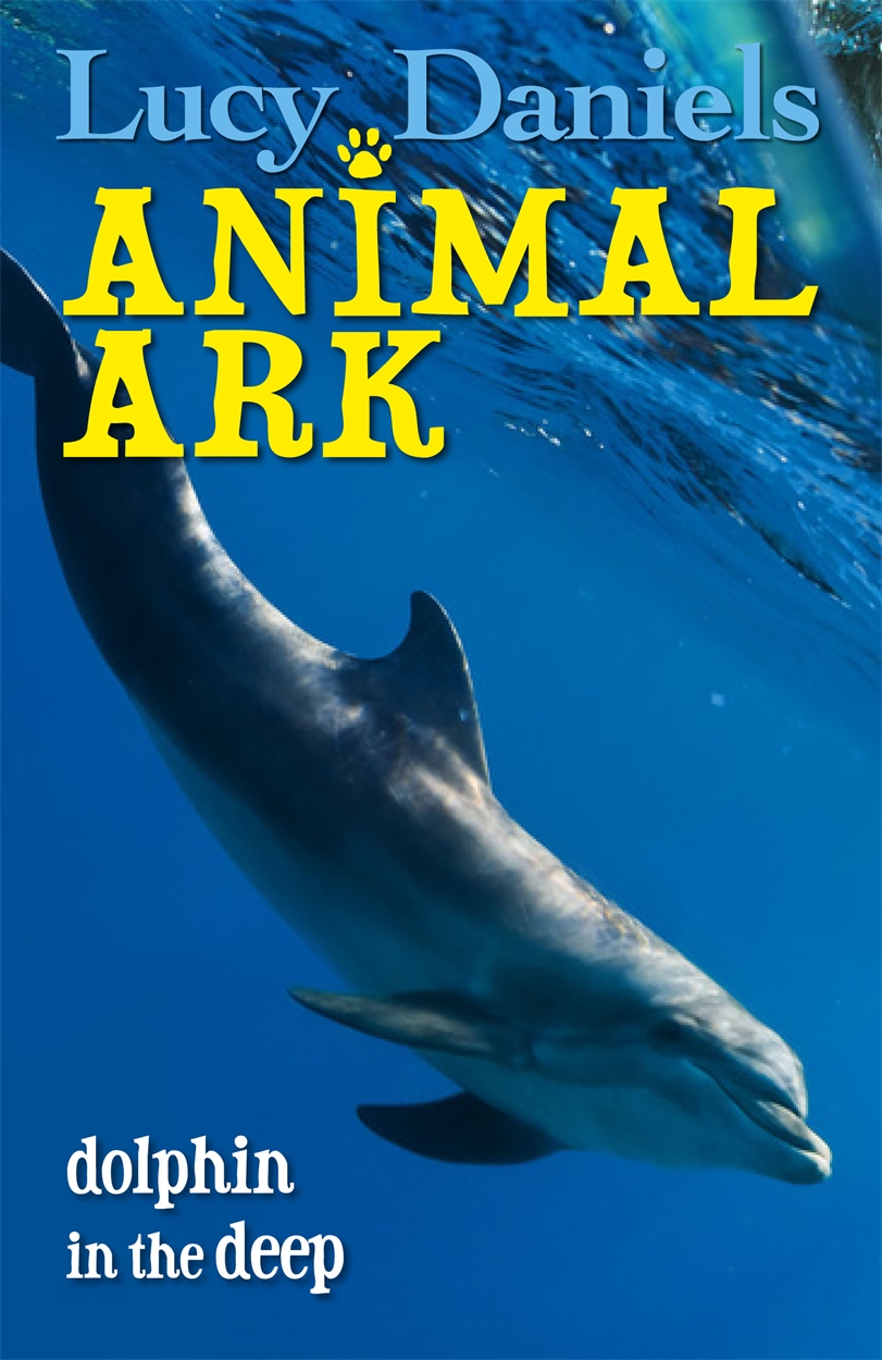 Animal Ark Animal Ark Classics Dolphin in the Deep by Lucy Daniels