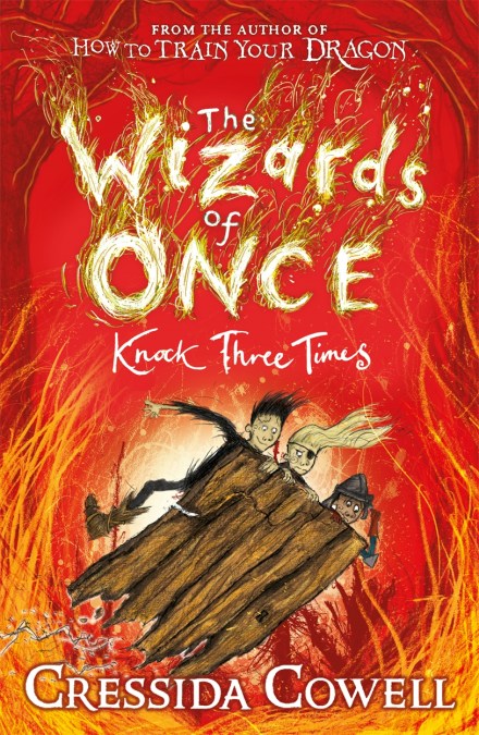 The Wizards of Once: Knock Three Times by Cressida Cowell | Hachette UK
