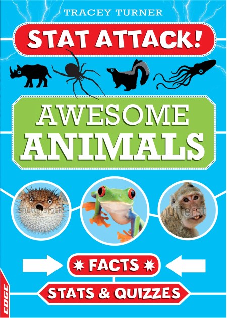 EDGE: Stat Attack: Awesome Animals: Facts, Stats and Quizzes by Tracey  Turner | Hachette UK