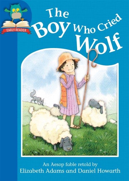 Must Know Stories: Level 1: The Boy Who Cried Wolf