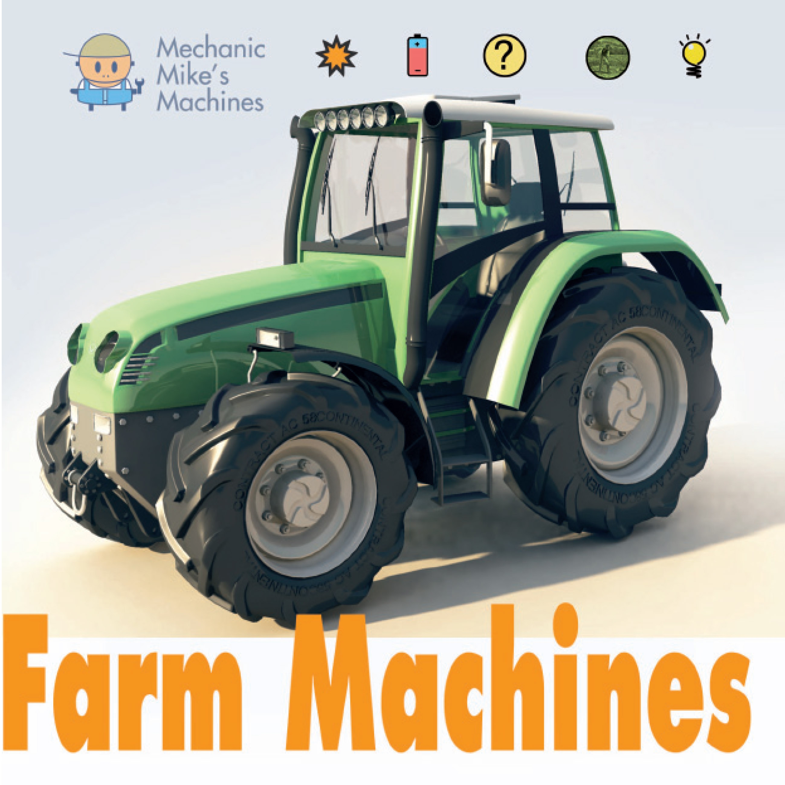Mike's Machine Works Mechanic Mike’s Machines: Farm Machines by David West | Hachette UK