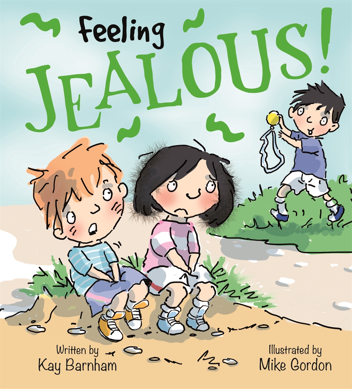 Feelings and Emotions: Feeling Jealous by Mike Gordon | Hachette UK Feelings and Emotions: Feeling Jealous by Mike Gordon | Hachette UK