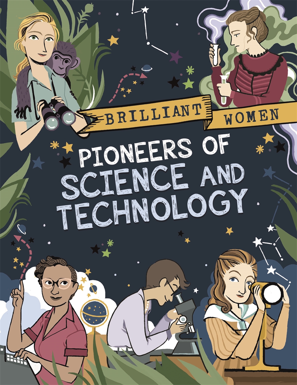 Brilliant Women: Pioneers of Science and Technology by Georgia  Amson-Bradshaw | Hachette UK